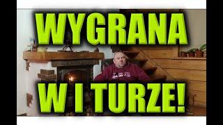 WYGRANA W I TURZE!