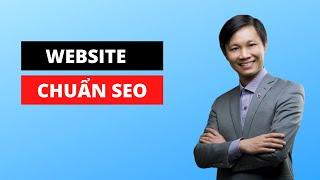 Website chuẩn SEO là gì? Yếu tố ảnh hưởng Web chuẩn SEO