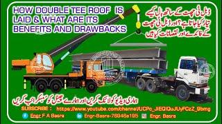 How Double Tees Roof is Placed || Engr.  F A Basra