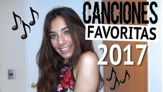 MIS CANCIONES FAVORITAS DEL 2017 | Valentina Gonzzz