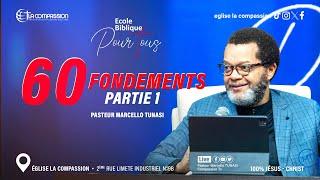 60 FONDEMENTS (1) - PAST MARCELLO TUNASI - ÉCOLE BIBLIQUE POUR TOUS  -  MER 05 JUIN 2024