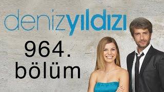 Deniz Yıldızı 964. Bölüm - 5. Sezon