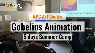 NPC ART CENTRE - GOBELINS ANIMATION SUMMER CAMP