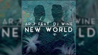 Ar-T feat.DJ Wine - New World