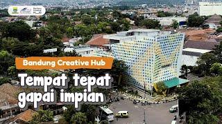 Bandung Creative Hub | Tempat tepat gapai impian.