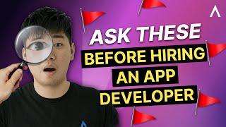 6 IMPORTANT questions to weed out TOXIC app development companies