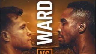 Ward Clout~chasing Canelo AGAIN