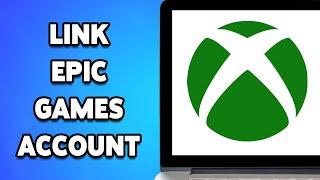 How To Link Epic Games Account To Xbox Account 2024 | Connect Xbox Account On Epic Games