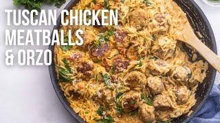 Tuscan Chicken Meatballs with Orzo l The Recipe Rebel
