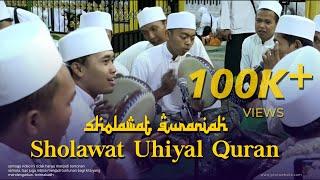 Solawat Uhiyal Quran (Sholawat Quraniah) Al Khidmah