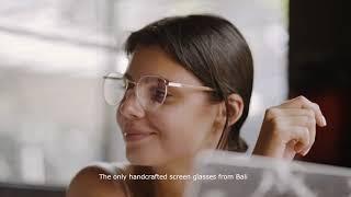 Worlds First Eco Luxury Screen Glasses from Bali