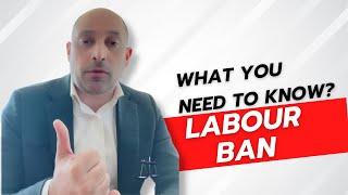 Understanding Labour Ban