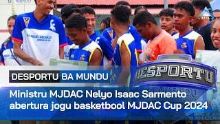 Ministru MJDAC Nelyo Isaac Sarmento abertura jogu basketbool MJDAC Cup 2024