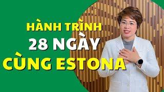 Hành trình 28 ngày chăm sóc sức khỏe và sắc đẹp cùng Estona. |Bác Sĩ Hạnh