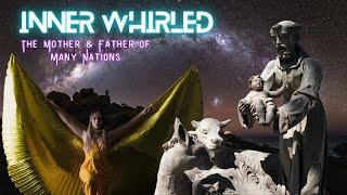 Inner Whirled | Episode 10: The Mother & Father of Many Nations