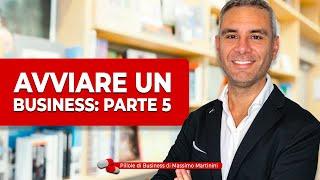 Avviare un nuovo business: parte 5