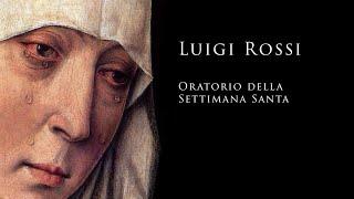 Luigi Rossi, Oratorio della Settimana Santa