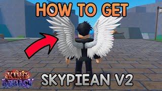 How to Get Skypiean V2 | King Legacy Update 4.5