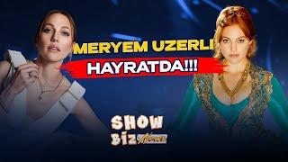 Meryem Uzerli hayratda! Show Biz News