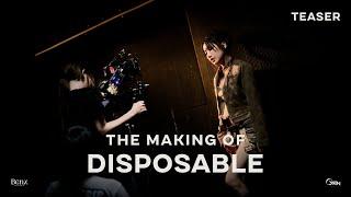 THE MAKING OF DISPOSABLE ’เข้าใจแต่ไม่เข้าใจ‘ | TEASER PART 1