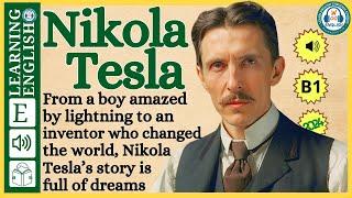 Improve your English  ⭐  Very Interesting Story - Level 3 -  Nikola Tesla  | WooEnglish