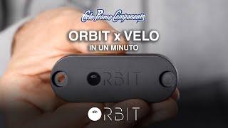 ORBIT x VELO in 1 minuto!