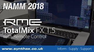 RME TotalMix FX 1.5 with Remote Control - NAMM 2018