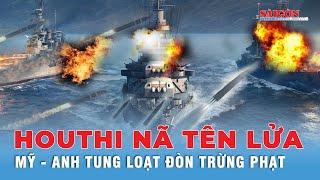 Trung Đông “nóng rực”: Mỹ - Anh trút đòn liên tục, Houthi cũng “dội” mưa tên lửa trả đũa | Tin tức