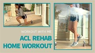 Workout With Me At Home (ACL/PCL/MCL Rehab)