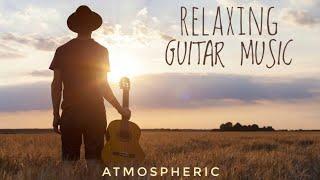 Best Relax Music.Relaxing Guitar Music.Romantic Guitar.Instrumental Music.Music For Stress Relief.