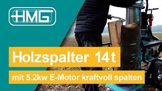 HMG Holzspalter 14t - mit 5.2kw E-Motor kraftvoll spalten