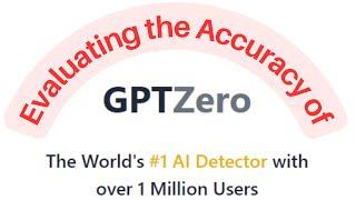 "Evaluating the Accuracy of GPT Zero for AI Generated Text Detection in Education"