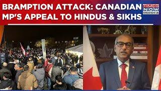 Canadian MP Chandra Arya Condemns Brampton Hindu Temple Attack: 'We Must Prove Them Wrong'