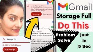 How to solve Gmail Storage full problem ? Resolve Gmail full storage issue