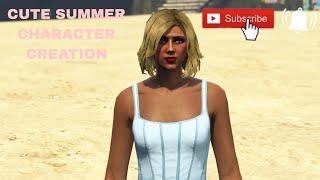 CUTE SUMMER FEMALE CHARACTER CREATION | GTA 5 ONLINE