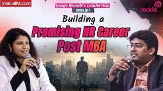 Reality of HR Careers post MBA, Ft. Abhishikta & Prateek, Reckitt | XLRI J | IRL Ep 1