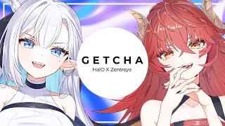 GETCHA! / HalO & Zentreya (Cover)