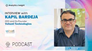 Transforming Smart Cities with AI: Insights from Kapil Bardeja, CEO of Vehant Technologies