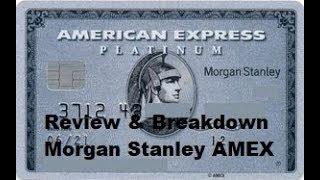 Morgan Stanley American Express Platinum Breakdown!