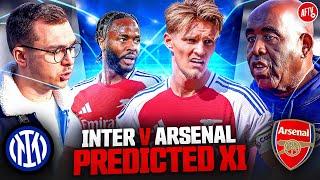 Will Martin Be Starting? | Predicted XI | Inter Milan vs Arsenal