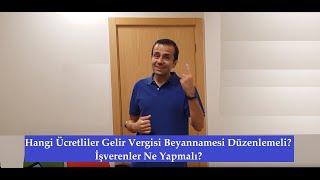 Volkan Yorulmaz: Hangi Ücretliler Gelir Vergisi Beyannamesi Düzenlemeli? İşverenler Ne Yapmalı?