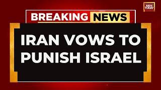 Israel-Iran War Updates: Iran Vows Retaliation After Israeli Airstrikes, Escalation In West Asia War