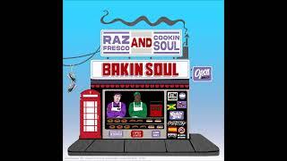 Raz Fresco & Cookin Soul - Bakin Soul