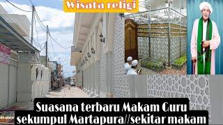 Suasana terkini di sekitar makam Abah guru sekumpul || K.h Muhammad Zaini bin Abdul Ghoni