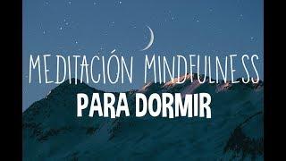 15 MINUTOS DE MEDITACION GUIADA PARA DORMIR | MINDFULNESS | ATENCION PLENA |  EASY ZEN