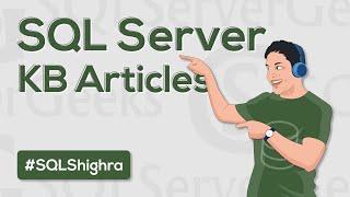 SQL Server Knowledge Base KB Articles