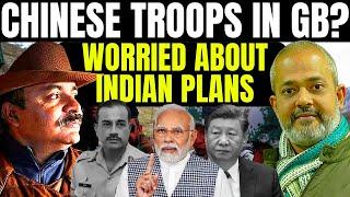 China Pak Worried about India I Chinese Troops in Pakistan I Gilgit Baltistan I Col Ajay Raina IAadi