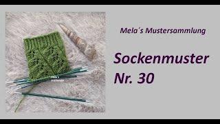 Sockenmuster Nr. 30 - Muster in Runden stricken / Lochmuster / Ajourmuster / Blätter stricken