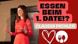 Claudia Pichler: Das richtige Essen fürs erste Date