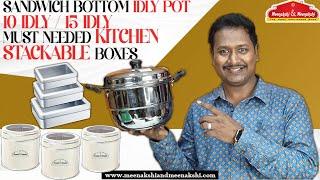 Sandwich Bottom Idly Pot 10 idly / 15 idly and Must needed kitchen Stackable boxes